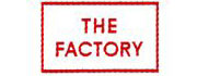 THE FACTORY